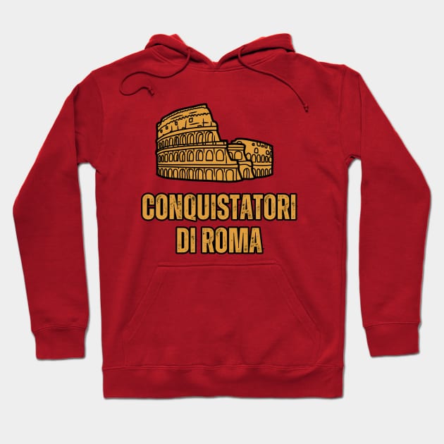 Conquistatori Di Roma Hoodie by Providentfoot